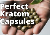 Discover The Perfect Kratom Capsules Dosage For Optimal Results